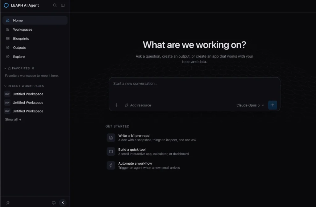 LEAPH AI Agentのホーム画面。左サイドバー(Home・Workspaces・Blueprints・Outputs・Explore)とチャット入力欄、Get Startedのクイックスタート項目を表示